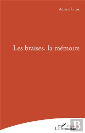 Les Braises, La Mémoire
