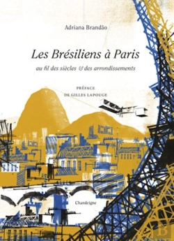 Bertrand.pt - Les Brésiliens À Paris Au Fil Des Siècles Et Des Arrondissements