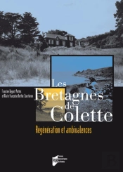 Les Bretagnes De Colette : Régéneration Et Ambivalences