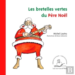 Bertrand.pt - Les Bretelles Vertes Du Père Noël