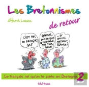 Les Bretonnismes Tome 2 ; De Retour !