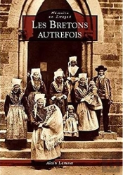 Les Bretons Autrefois