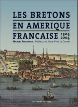 Bertrand.pt - Les Bretons En Amerique Francaise, 1504-2004