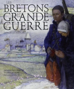 Bertrand.pt - Les Bretons Et La Grande Guerre ; Images Et Histoire