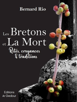 Bertrand.pt - Les Bretons Et La Mort : Rites, Croyances & Traditions