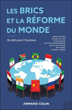 Bertrand.pt - Les Brics Et La Réforme Du Monde : Un Défi Pour L'Occident