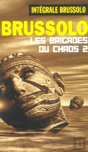 Les Brigades Du Chaos T.2