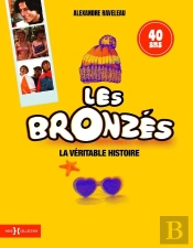 Les Bronzes, La Veritable Histoire