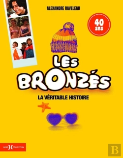 Bertrand.pt - Les Bronzes, La Veritable Histoire