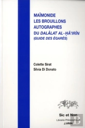 Les Brouillons Autographes Du Dalâlat Al-Hâ'Irîn (Guide Des Égarés)