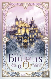 Les Bruleurs D'Or Tome 1 : Les Apprentis De Mortcelieu