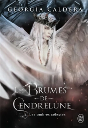 Les Brumes De Cendrelune T.3 ; Les Ombres Célestes