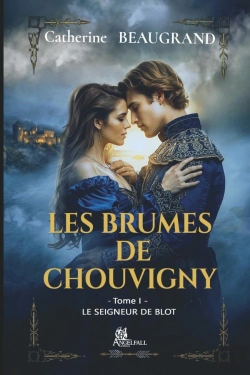 Bertrand.pt - Les Brumes De Chouvigny : Le Seigneur De Blot