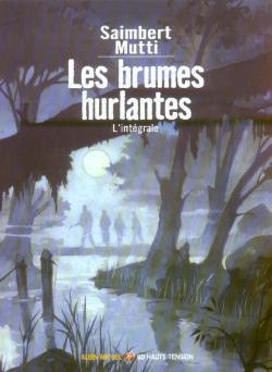 Bertrand.pt - Les Brumes Hurlantes; L'Intégrale