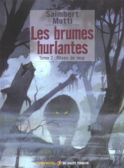 Bertrand.pt - Les Brumes Hurlantes T.2; Reves De Loup