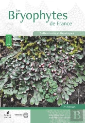 Les Bryophytes De France Tome 1 : Anthocérotes Et Hépatiques (2e Édition)
