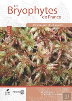 Bertrand.pt - Les Bryophytes De France Tome 2 : Pleurocarpes Et Sphagnales