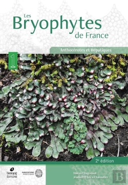 Bertrand.pt - Les Bryophytes De France Vol.1 2eme Edition : Anthocérotes Et Hépatiques
