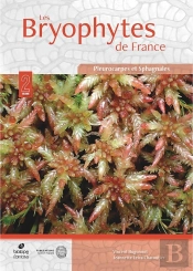 Les Bryophytes De France Vol.2 : Pleurocarpes Et Sphagnales
