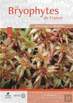 Bertrand.pt - Les Bryophytes De France Vol.2 : Pleurocarpes Et Sphagnales