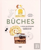 Les Bûches De Rêves : À L'École Des Pâtissiers