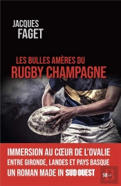 Les Bulles Amères Du Rugby Champagne