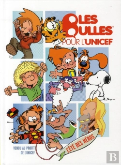 Bertrand.pt - Les Bulles Pour L'Unicef ; L'Été Des Héros