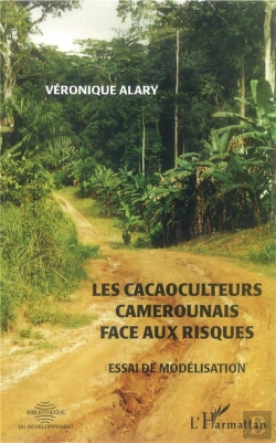 Bertrand.pt - Les Cacaoculteurs Camerounais Face Aux Risques ; Essai De Modélisation