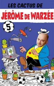 Les Cactus De Jérôme De Warzée