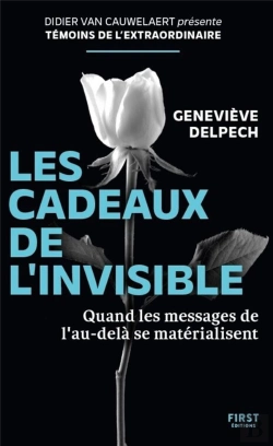 Bertrand.pt - Les Cadeaux De L'Invisible : Quand Les Messages De L'Au-Delà Se Matérialisent