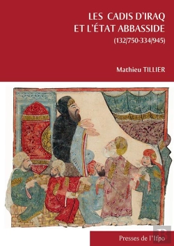 Bertrand.pt - Les Cadis D'Iraq Et L'État Abbasside (132/750-334/945) (2e Édition)
