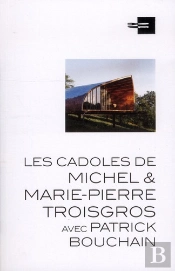 Les Cadoles De Michel Troisgros (Titre Provisoire)