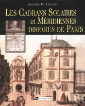 Les Cadrans Solaires Et Meridiennes Disparus De Paris