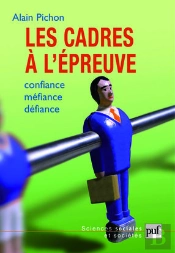 Les Cadres À L'Épreuve ; Confiance, Méfiance, Défiance