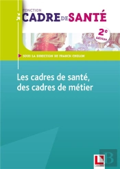 Les Cadres De Sante, Des Cadres De Metier