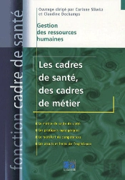Les Cadres De Santé, Des Cadres De Métier