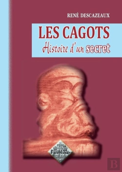 Bertrand.pt - Les Cagots ; Histoire D'Un Secret