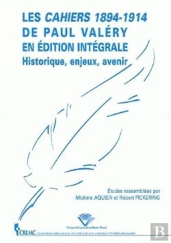 Bertrand.pt - Les Cahiers 1894-1914 De Paul Valery En Edition Integrale. Historique, Enjeux, Avenir