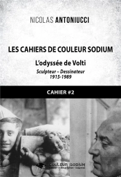 Les Cahiers De Couleur Sodium - Cahier 2 : L'Odyssee De Volti
