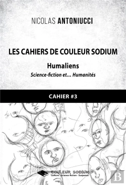 Bertrand.pt - Les Cahiers De Couleur Sodium - Cahier 3 : Humaliens