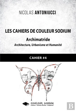 Bertrand.pt - Les Cahiers De Couleur Sodium : Cahier 4 : Archimatride