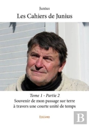 Les Cahiers De Junius - Tome 1  - Partie 2