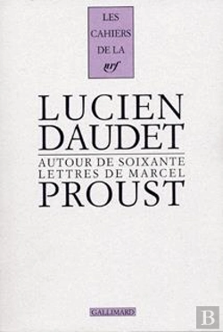 Bertrand.pt - Les Cahiers De La Nrf : Autour De Soixante Lettres De Marcel Proust