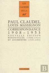 Les Cahiers De La Nrf; Correspondance ; (1908-1953). Braises Ardentes, Semences De Feu