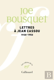 Les Cahiers De La Nrf : Lettres À Jean Cassou : 1930-1950