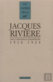 Les Cahiers De La Nrf Une Conscience Europeenne (1916-1924)