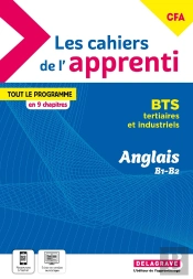 Les Cahiers De L'Apprenti : Anglais B1-B2 : Bts Tertiaires Et Industriels : Pochette Élève (Édition 2024)
