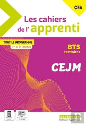 Les Cahiers De L'Apprenti Culture Économique, Juridique Et Managériale (Cejm) : 1ère Et 2ème Année Bts ; Pochette Élève (Édition 2025)