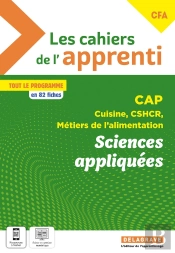 Les Cahiers De L'Apprenti Sciences Appliquées Cap Cuisine, Cshcr, Métiers De L'Alimentation (2025) - Pochette Élève
