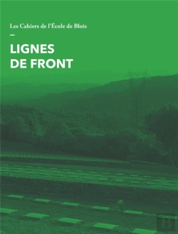 Bertrand.pt - Les Cahiers De L'École De Blois : Lignes De Front
